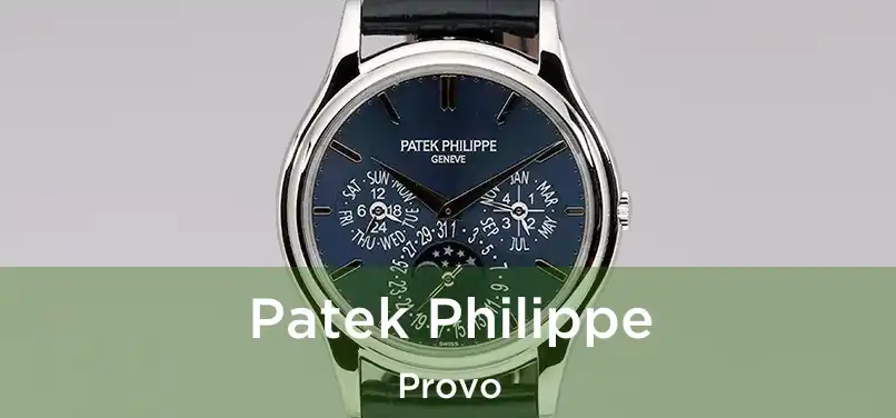 Patek Philippe Provo